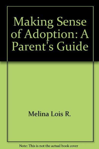 Beispielbild fr Making Sense of Adoption: A Parent's Guide zum Verkauf von HPB-Red