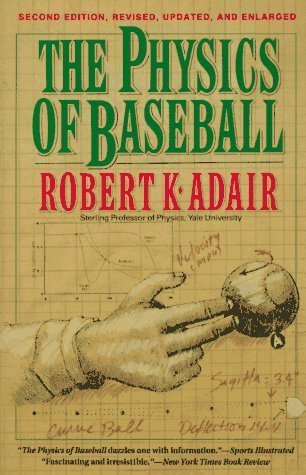 9780060551889: The Physics of Baseball