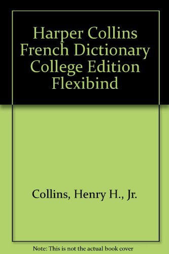 9780060552503: Harper Collins French Dictionary College Edition Flexibind