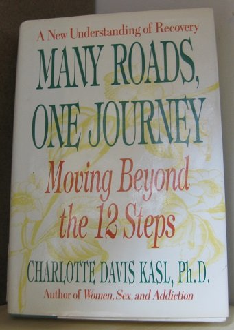 9780060552633: Many Roads- One Journey: Moving Beyond the Twelve Steps