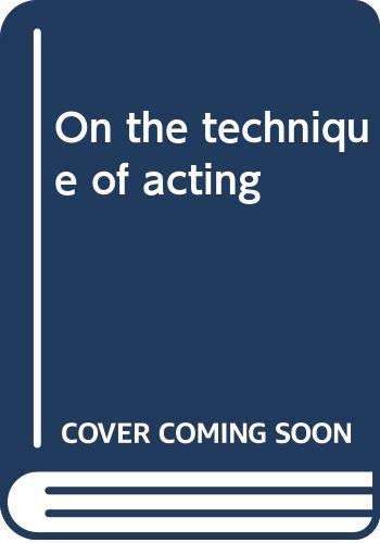 9780060552671: Title: On the technique of acting