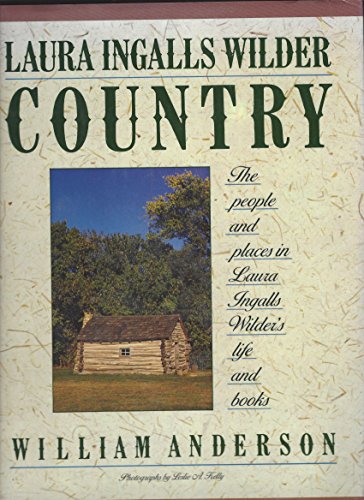9780060552947: Laura Ingalls Wilder Country: The People and Places in Laura Ingalls Wilder's Life and Books