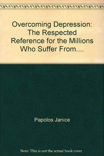 Imagen de archivo de Overcoming Depression: The Respected Reference for the Millions Who Suffer From. a la venta por ThriftBooks-Dallas