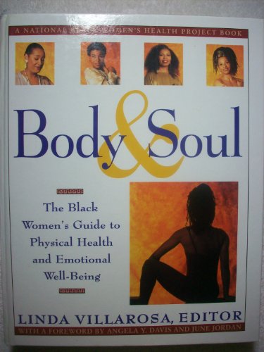 9780060553593: Body & soul: The Black women's guide to physical health and emotional well-being