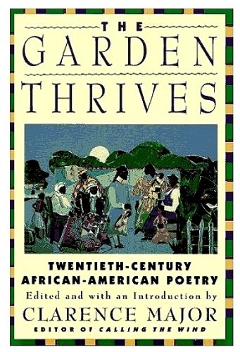 9780060553647: The Garden Thrives: Twentieth-Century African-American Poetry
