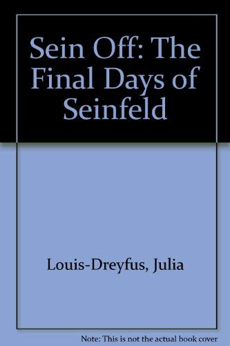 9780060553760: Sein Off: The Final Days of Seinfeld