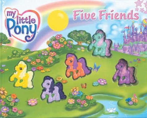 Beispielbild fr My Little Pony: Five Friends zum Verkauf von Half Price Books Inc.