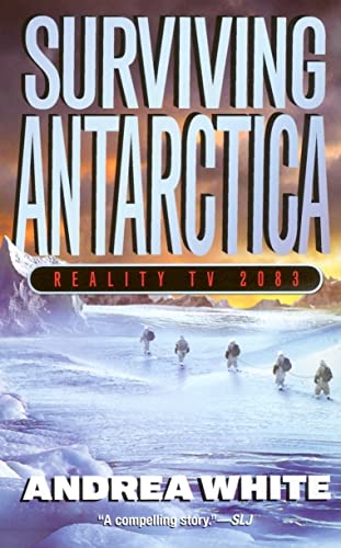 9780060554569: Surviving Antarctica: Reality TV 2083