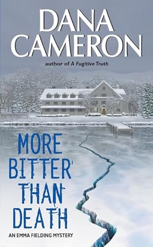 More Bitter Than Death (Emma Fielding Mysteries, No. 5) (9780060554637) by Cameron, Dana