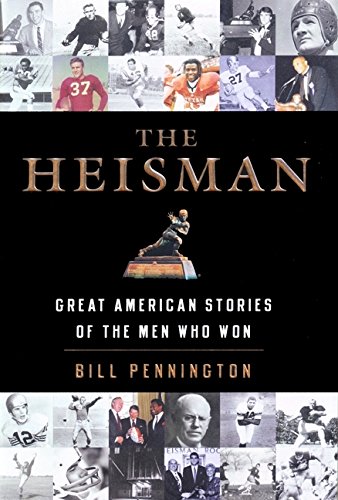 Beispielbild fr The Heisman: Great American Stories of the Men Who Won zum Verkauf von Wonder Book