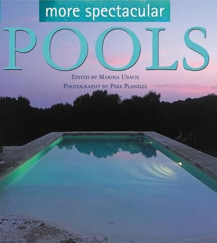 Stock image for More Spectacular Pools for sale by SecondSale