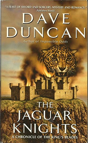 Stock image for The Jaguar Knights (Chronicle of the King's Blades Series) for sale by Your Online Bookstore