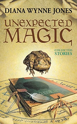 9780060555351: Unexpected Magic: Collected Stories