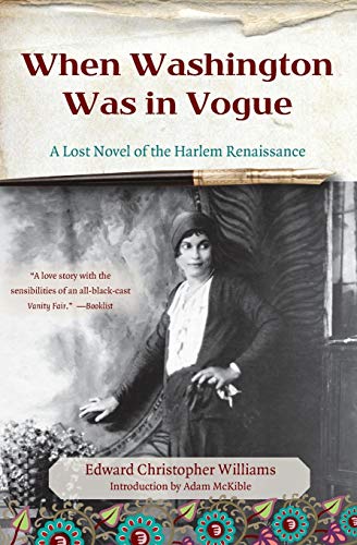 Stock image for When Washington Was in Vogue: A Lost Novel of the Harlem Renaissance for sale by BooksRun