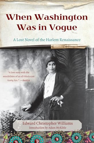 Stock image for When Washington Was in Vogue: A Lost Novel of the Harlem Renaissance for sale by SecondSale