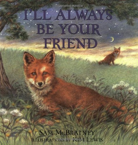 Beispielbild fr I'll Always Be Your Friend zum Verkauf von Wonder Book
