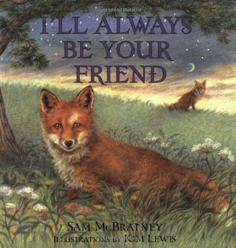 Stock image for I'll Always Be Your Friend for sale by Better World Books