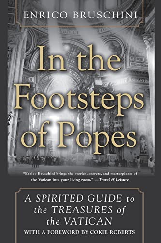 Beispielbild fr In the Footsteps of Popes: A Spirited Guide to the Treasures of the Vatican zum Verkauf von Wonder Book