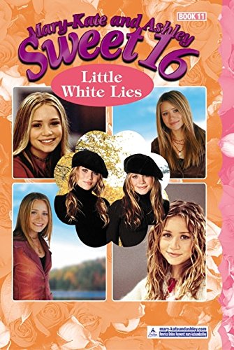 Immagine dell'editore per Mary-Kate & Ashley Sweet 16 #11: Little White Lies (MARY-KATE AND ASHLEY SWEET 16) venduto da World of Books (was SecondSale)