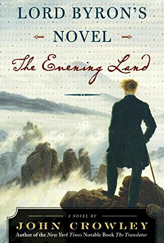9780060556587: Lord Byron's Novel: The Evening Land