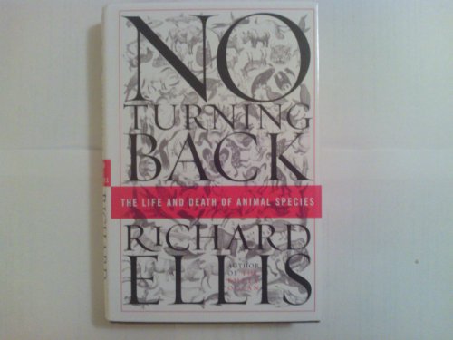 9780060558031: No Turning Back: The Life and Death of Animal Species