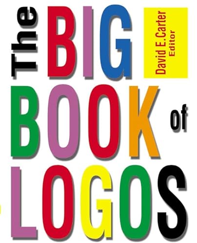 Beispielbild fr The Big Book of Logos zum Verkauf von Better World Books