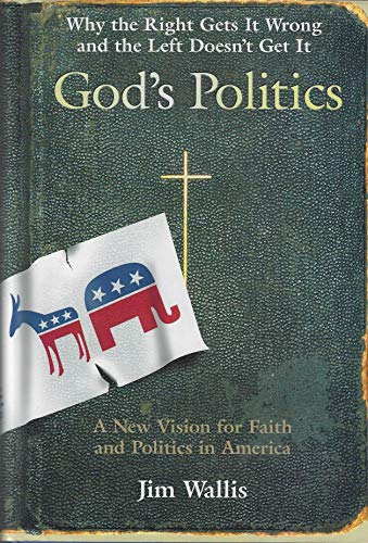 Beispielbild fr God's Politics: Why the Right Gets It Wrong and the Left Doesn't Get It zum Verkauf von Wonder Book