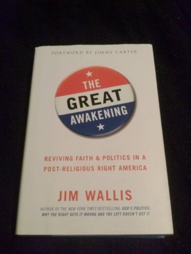 Beispielbild fr The Great Awakening: Reviving Faith & Politics in a Post-Religious Right America zum Verkauf von SecondSale