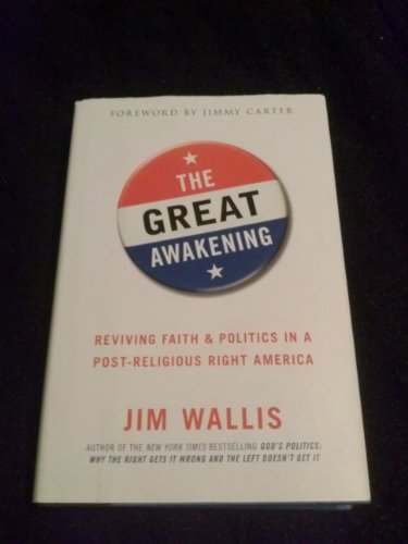 9780060558291: The Great Awakening: Reviving Faith & Politics in a Post-Religious Right America