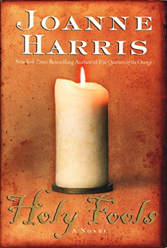 Beispielbild fr Holy Fools: A Novel (Harris, Joanne) zum Verkauf von SecondSale