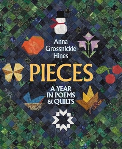 9780060559601: Pieces: A Year in Poems & Quilts