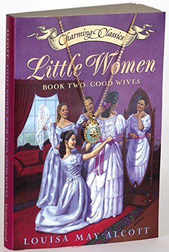 Stock image for Little Women Book Two Book and Charm Bk. 2 : Good Wives for sale by Better World Books