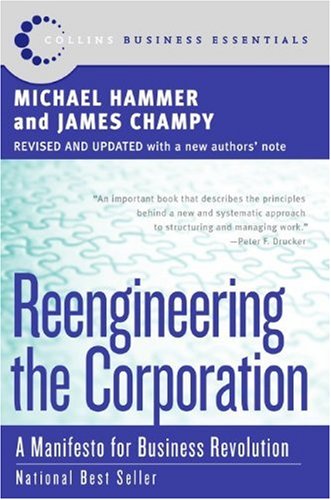 Reengineering the Corporation: A Manifesto for Business Revolution (9780060560089) by Michael Hammer