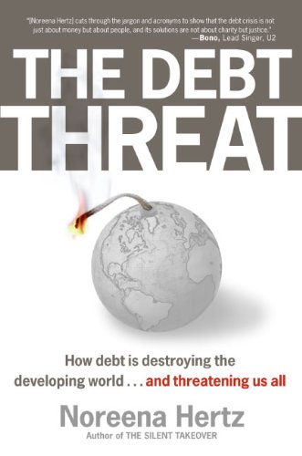 Imagen de archivo de The Debt Threat: How Debt Is Destroying the Developing World.and Threatening Us All a la venta por HPB-Emerald