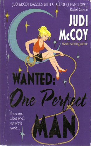 Stock image for Wanted: One Perfect Man (Starlight Trilogy, Book 1) for sale by SecondSale