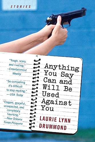 9780060561635: Anything You Say Can and Will Be Used Against You: Stories: An Edgar Award Winner