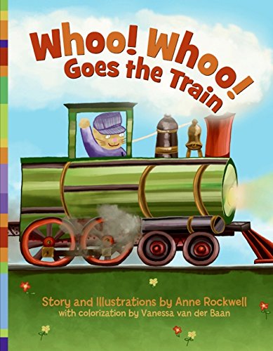 Imagen de archivo de Whoo! Whoo! Goes the Train a la venta por Better World Books