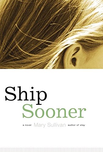 Beispielbild fr Ship Sooner : A Novel zum Verkauf von Better World Books