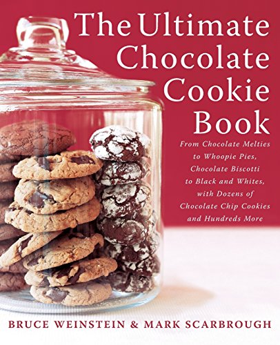 9780060562748: The Ultimate Chocolate Cookie Book: from Chocolate Melties to Whoopie Pies, Chocolate Biscotti to Black and Whites, with Dozens of Chocolate Chip Cookies and Hundreds More