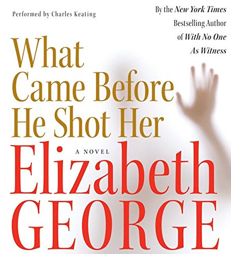 What Came Before He Shot Her CD (9780060563325) by George, Elizabeth