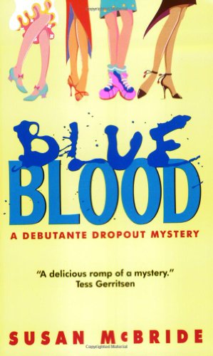 Stock image for Blue Blood (Debutante Dropout Mysteries, No. 1) for sale by Your Online Bookstore