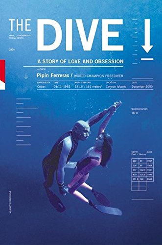 9780060564162: The Dive: A Story of Love and Obsession