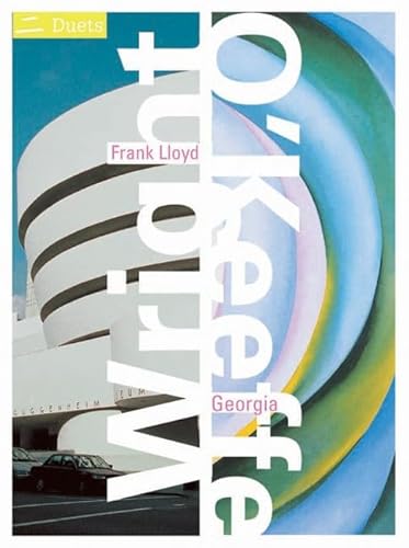 Beispielbild fr Frank Lloyd Wright/Georgia O'Keeffe: Duets zum Verkauf von HPB Inc.