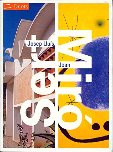 Beispielbild fr Josep Lluis Sert/Joan Miro: Duets zum Verkauf von Seattle Goodwill