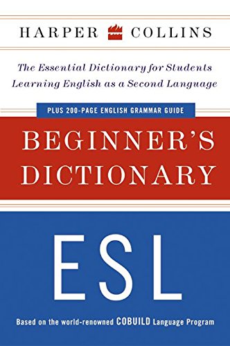 Stock image for HarperCollins Beginner's ESL Dictionary for sale by Better World Books