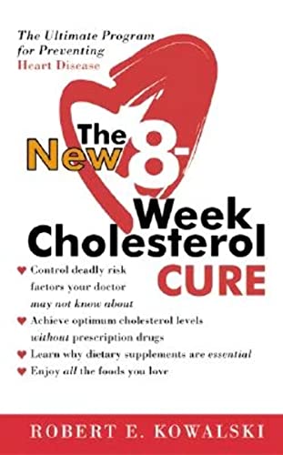 9780060564605: The New 8-Week Cholesterol Cure: The Ultimate Program for Preventing Heart Disease