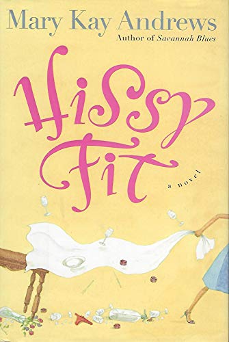 Hissy Fit (9780060564643) by Andrews, Mary Kay