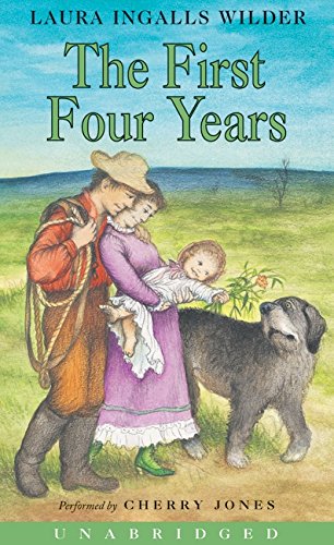 The First Four Years (Little House, 9) (9780060565107) by Wilder, Laura Ingalls