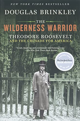 Beispielbild fr The Wilderness Warrior : Theodore Roosevelt and the Crusade for America zum Verkauf von Better World Books