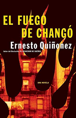 Stock image for El Fuego de Chango: Una Novela (Spanish Edition) for sale by Once Upon A Time Books